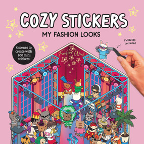 Cozy Stickers: My Favourite Fashion Looks (5 scenes to create with 800 mini stickers) by Alain Boyer, 9781761502170
