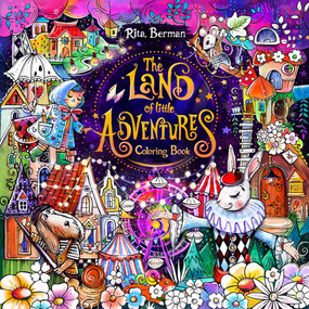 The Land of Little Adventures Coloring Book by Rita Berman, 9798317903923