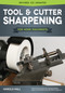Tool & Cutter Sharpening for Home Machinists by Harold Hall, 9781565239128