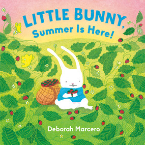 Little Bunny, Summer Is Here! by Deborah Marcero, Deborah Marcero, 9798217114191