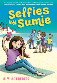 Selfies by Sumie by A. Y. Hashitate, A. Y. Hashitate, 9780593525678