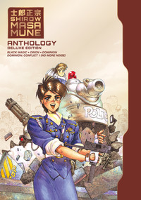 Shirow Masamune Anthology Deluxe Edition by Shirow Masamune, Shirow Masamune, Dana Lewis, Frederik L. Schodt, Toren Smith, 9781506750668