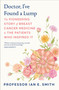 Doctor, I've Found a Lump (The Pioneering Story of Breast Cancer Medicine and the Patients Who Inspired It) by Ian E. Smith, 9798217305537