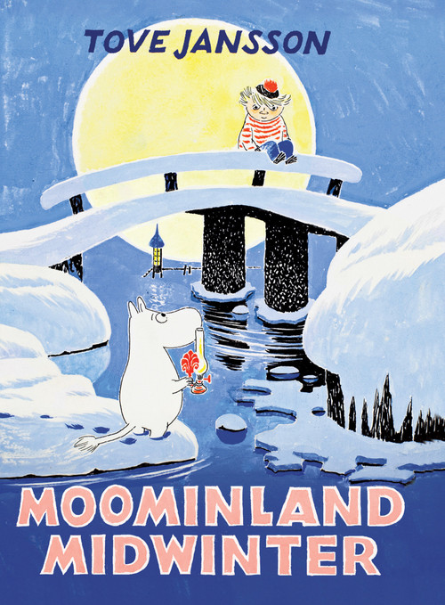 Moominland Midwinter by Tove Jansson, 9781770468856