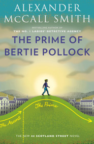 The Prime of Bertie Pollock by Alexander McCall Smith, 9798217010776