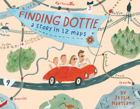 Finding Dottie: A Story in 12 Maps by Jessie Hartland, 9780593708163