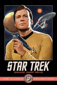 Star Trek: Engage Warp Drive--IDW Classic Collections by John Byrne, David Tipton, Scott Tipton, 9798887245577