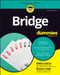 Bridge For Dummies by Eddie Kantar, 9781394460366
