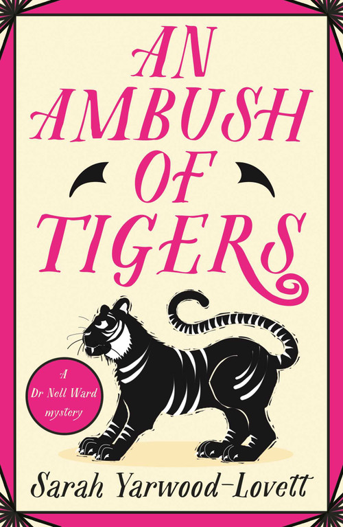 An Ambush of Tigers by Sarah Yarwood-Lovett, 9781471420955