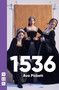 1536 (West End edition) by Ava Pickett, 9781839045547