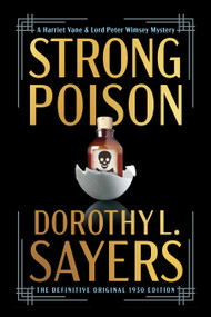 Strong Poison (Original Classic 1930 Edition) by Dorothy L. Sayers, 9798350502909