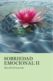 Sobriedad emocional II (Más allá del horizonte) (Spanish Edition) by AA Grapevine, 9781938413735