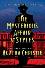 The Mysterious Affair at Styles (Maple Spring Classic Edition) (A Hercule Poirot Mystery) by Agatha Christie, 9798350503029