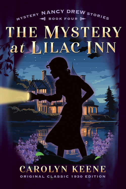 The Mystery at Lilac Inn (Maple Spring Classic 1930 Edition) (Nancy Drew Mystery Stories, Book Four) by Carolyn Keene, 9798350503050