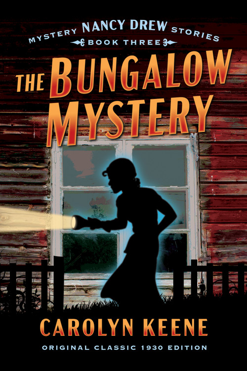 The Bungalow Mystery (Maple Spring Classic 1930 Edition) (Nancy Drew Mystery Stories, Book Three) by Carolyn Keene, 9798350503081