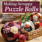 Making Scrappy Puzzle Balls (Pretty Patchwork Projects from Leftover Fabric) by Jinny Beyer, 9781639811793