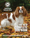 The New Complete Dog Book (Official Breed Standards and Profiles for Over 200 Breeds) by American Kennel Club, 9781621871736