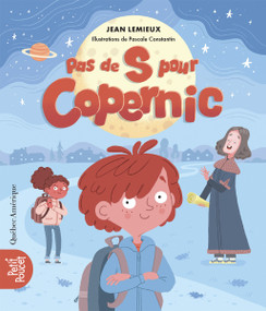 Pas de S pour Copernic (French Edition) by Jean Lemieux, Pascale Constantin, 9782764458167
