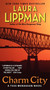 Charm City (A Tess Monaghan Novel) by Laura Lippman, 9780062070760