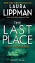 Last Place (A Tess Monaghan Novel) by Laura Lippman, 9780062070906