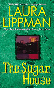 The Sugar House: (A Tess Monaghan Mystery) by Laura Lippman, 9780380810222