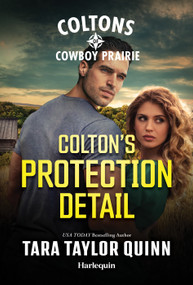 Colton's Protection Detail by Tara Taylor Quinn, 9781335185372