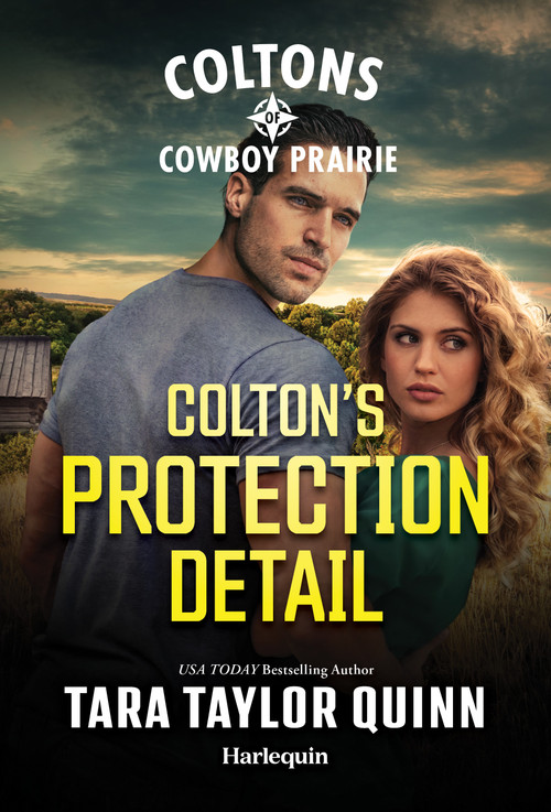 Colton's Protection Detail by Tara Taylor Quinn, 9781335185372