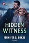 Hidden Witness by Jennifer D. Bokal, 9781335185396