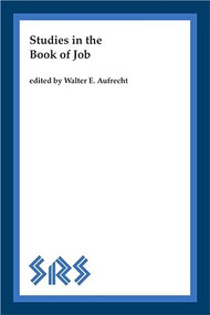 Studies in the Book of Job by Walter E. Aufrecht, 9780889201798