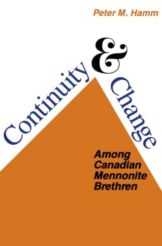 Continuity and Change Among Canadian Mennonite Brethren by Peter M. Hamm, 9780889201897