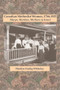 Canadian Methodist Women, 1766-1925 (Marys, Marthas, Mothers in Israel) by Marilyn Färdig Whiteley, 9780889204805