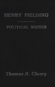 Henry Fielding (A Political Writer) by Thomas R. Cleary, 9781554584543