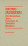 Bruno Jasienski (His Evolution from Futurism to Socialist Realism) by Nina Kolesnikoff, 9781554585120