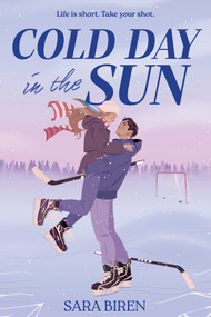 Cold Day in the Sun (A Hockey Romance) by Sara Biren, 9781419797255