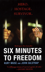 Six Minutes to Freedom by Kurt Muse, John Gilstrap, 9780806528045