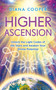 Higher Ascension (Unlock the Light Codes of the Stars and Awaken Your Divine Potential) by Diana Cooper, 9798318605994