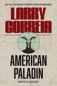 American Paladin by Larry Correia, 9798901160947