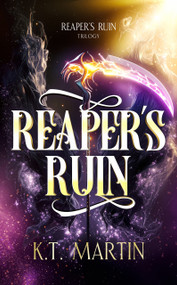 Reaper's Ruin (A Swoonworthy Reaper Romantasy) by K.T. Martin, 9781036715984