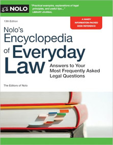 Nolo's Encyclopedia of Everyday Law (Answers to Your Most Frequently Asked Legal Questions) by Nolo Editors, 9781413334210