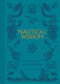 Nautical Wisdom (A Maritime Miscellany of Anecdotes, Facts & Folklore) by Nic Compton, 9781784947316