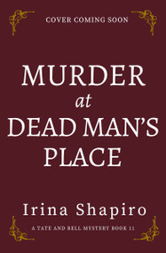 Murder at Dead Man's Place by Irina Shapiro, 9781837006793