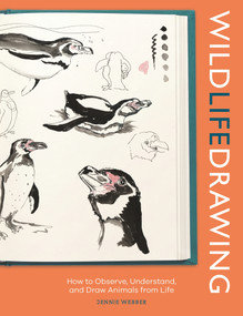 Wild Life Drawing (A Life Study of Animals and How to Observe, Understand, and Draw Them) by Jennie Webber, 9781446319062