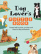 Dog Lover's Puzzle Book (Packed with quizzes, puzzles, and trivia for dog enthusiasts) by Michael O'Mara Books, 9781789299489