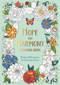 Hope and Harmony Coloring Book (A Spiritual Coloring Journey) by Michael O'Mara Books, 9781807710552