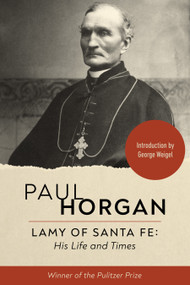 Lamy of Santa Fe by Paul Horgan, George Wiegel, 9781967613458