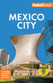 Fodor's Mexico City by Fodor's Travel Guides, 9781640979970