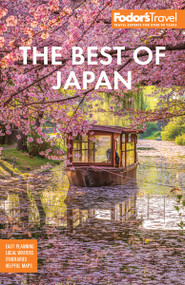 Fodor's Best of Japan (Tokyo, Kyoto, Hiroshima & the Top Spots In Between) by Fodor's Travel Guides, 9798902380177