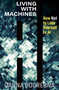 Living with Machines by Ganna Pogrebna, 9781923011502
