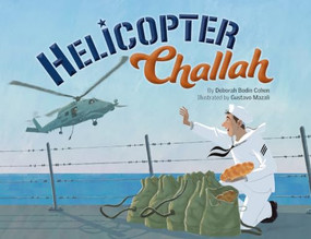 Helicopter Challah by Deborah Bodin Cohen, Gustavo Mazali, 9781681156743