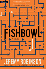 Fishbowl (A Sci-Fi Thriller) by Jeremy Robinson, 9798347058211